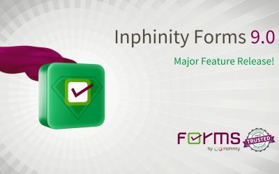 Inphinity Forms 9.0 – Major Feature Release!
